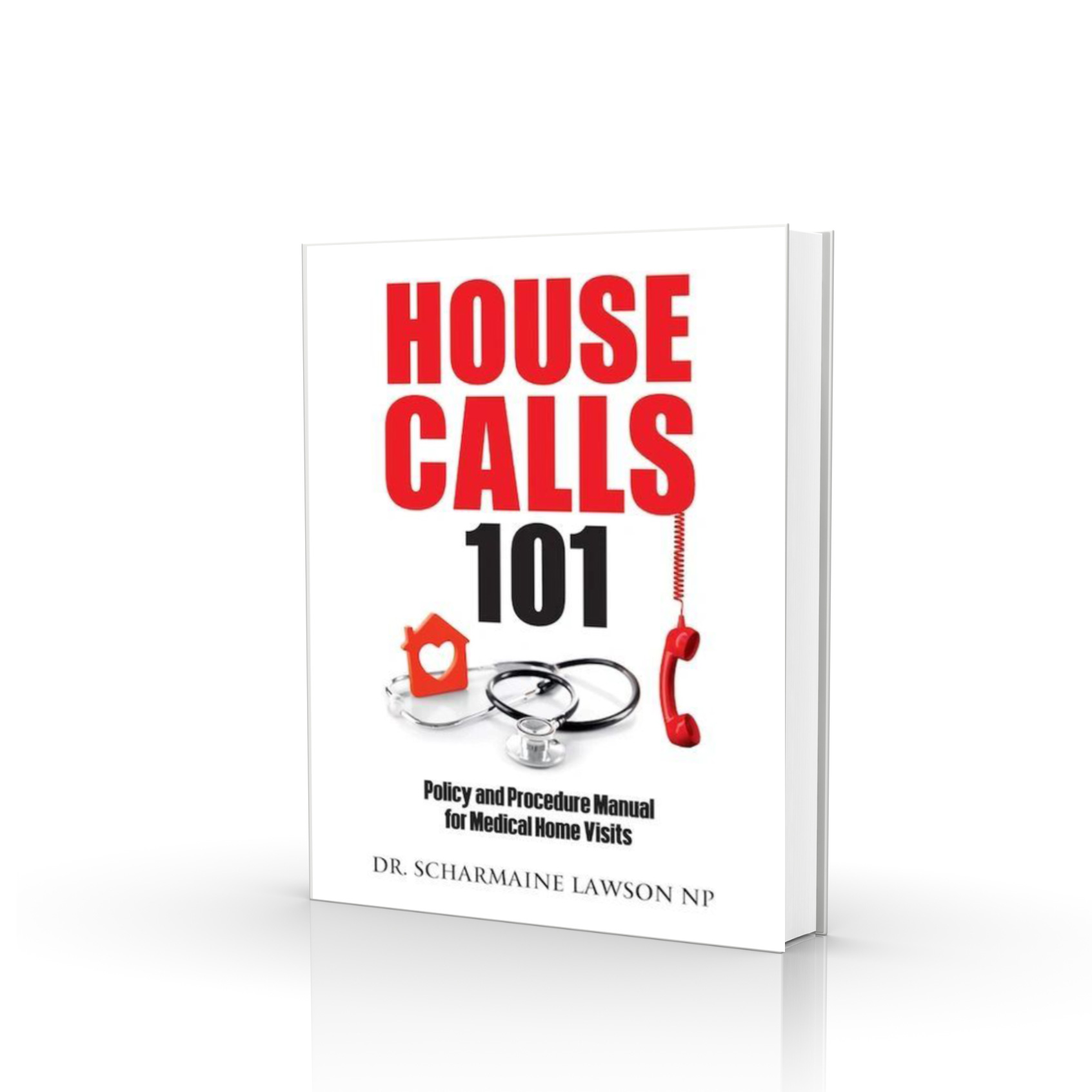 Housecalls 101: Policy and Procedure Manual Paperback