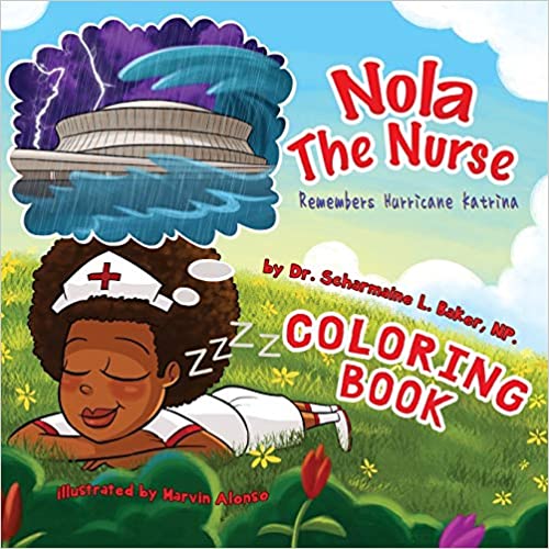 Nola The Nurse® Remembers Hurricane Katrina Special Edition Coloring Book