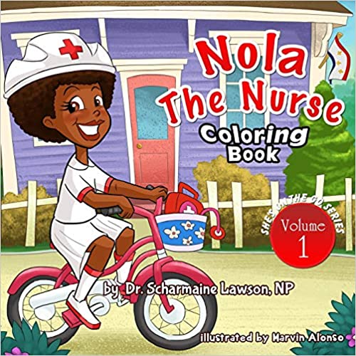 Nola The Nurse Vol 1 Coloring Book: She's On The Go