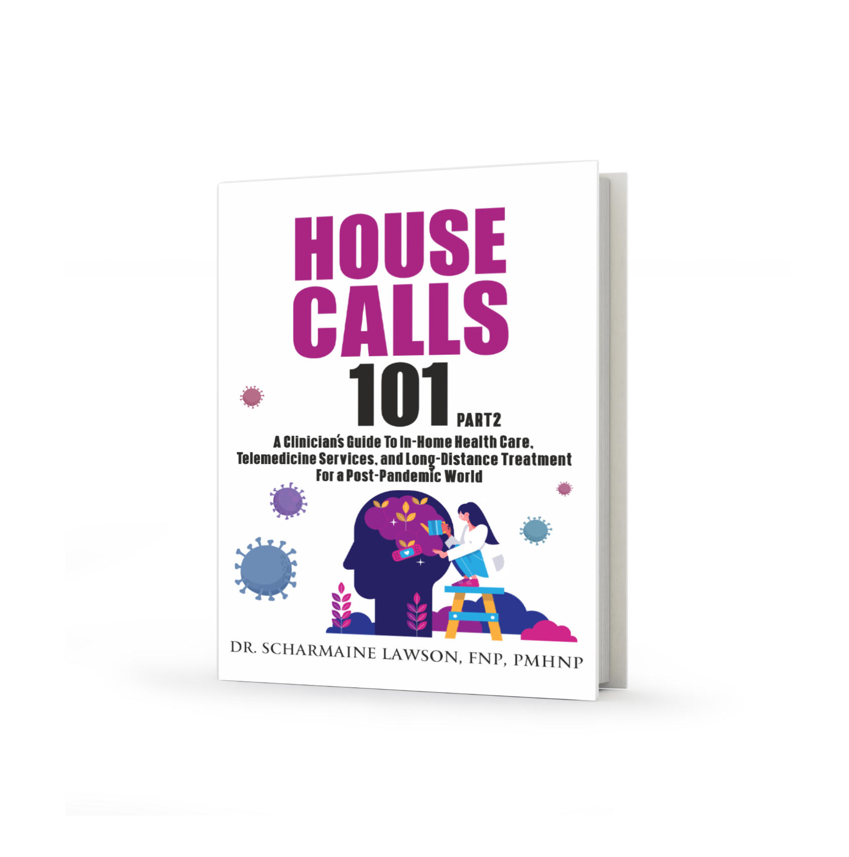 Housecalls 101 Part 2 (Instant Download)