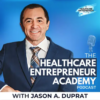 The Healthcare Entrepreneur Academy Podcast