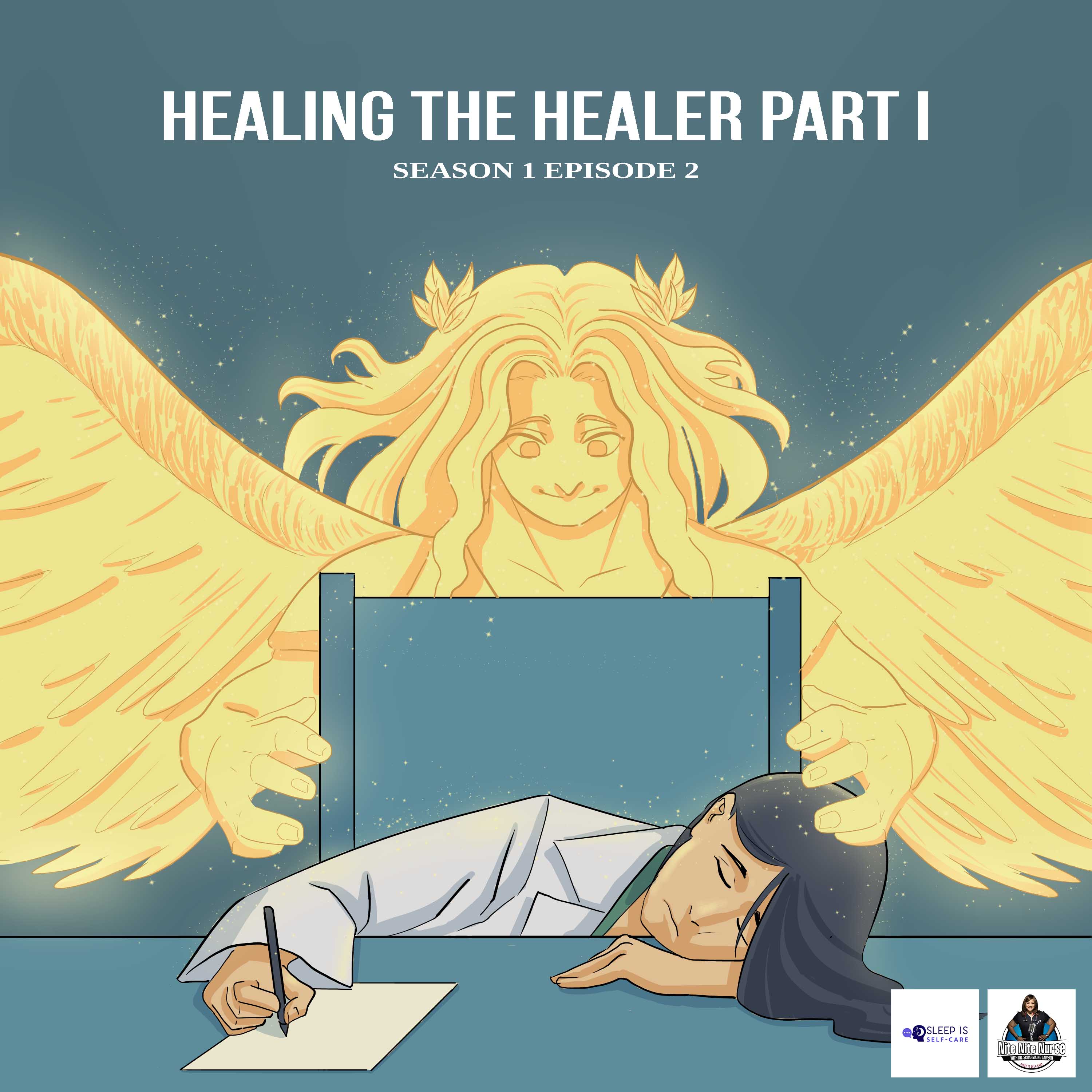 S1 Ep 2. Healing The Healer Part I