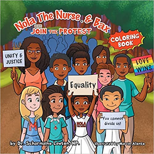 Nola The Nurse and Bax Join the Protest Coloring Book