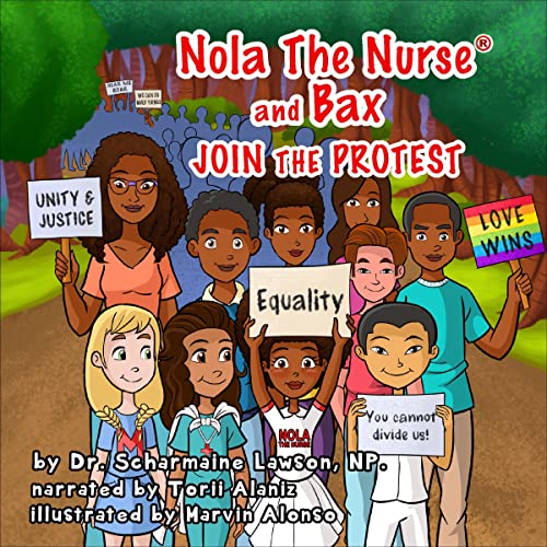 Nola the Nurse® and Bax Join the Protest